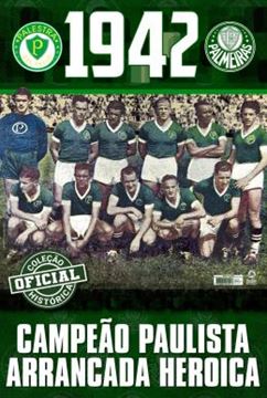 Imagem de COLECAO OFICIAL HISTORICA PALMEIRAS - CAMPEAO PAULISTA DE 1942