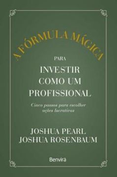 Imagem de A FORMULA MAGICA PARA INVESTIR COMO UM PROFISSIONAL