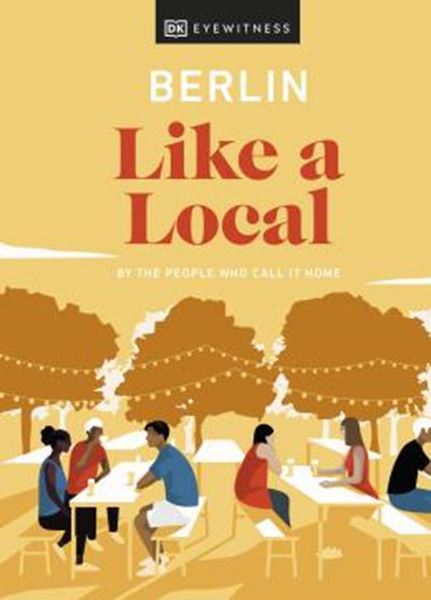 Picture of BERLIN LIKE A LOCAL - BY THE PEOPLE WHO CALL IT HOME