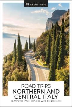 Imagem de DK EYEWITNESS ROAD TRIPS NORTHERN AND CENTRAL ITALY