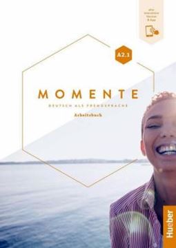 Imagem de MOMENTE A2.1 - ARBEITSBUCH PLUS INTERAKTIVE VERSION - DEUTSCH ALS FREMDSPRACHE