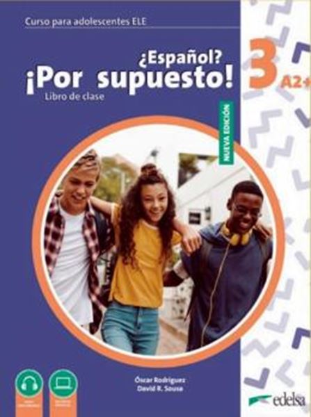 Picture of NUEVO ¿ESPANOL? ¡POR SUPUESTO! 3 (A2+) - LIBRO DE CLASE - 2ª EDICION