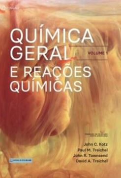 Imagem de QUIMICA GERAL E REACOES QUIMICAS - VOL. 1 - TRADUÇÃO DA 10ª EDIÇÃO NORTE-AMERICANA - 4ª ED