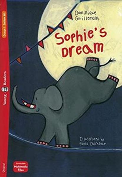 Picture of SOPHIE´S DREAM - YOUNG ELI READERS BELOW A1 - DOWNLOADABLE MULTIMEDIA