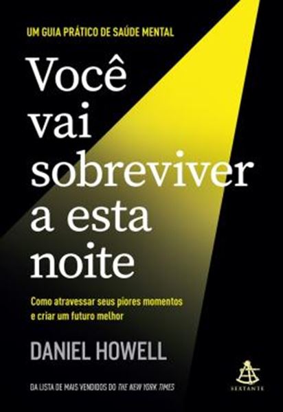 Picture of VOCÊ VAI SOBREVIVER A ESTA NOITE - COMO ATRAVESSAR SEUS PIORES MOMENTOS E CRIAR UM FUTURO MELHOR
