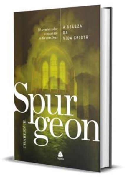 Picture of A BELEZA DA VIDA CRISTA - SPURGEON