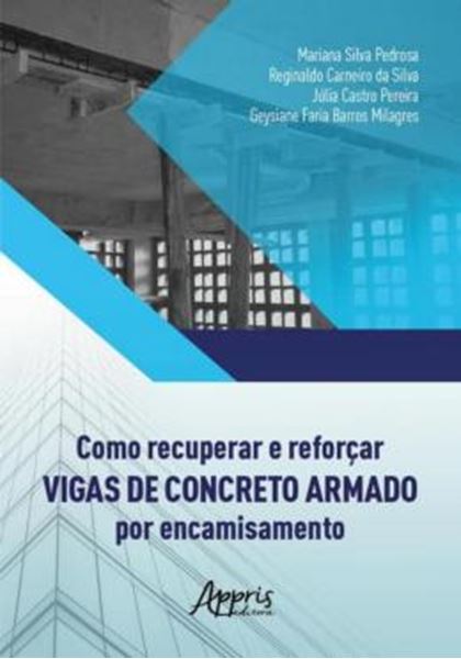 Picture of COMO RECUPERAR E REFORCAR VIGAS DE CONCRETO ARMADO POR ENCAMISAMENTO