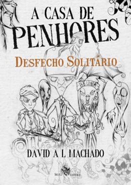 Picture of A CASA DE PENHORES - DESFECHO SOLITARIO - VOLUME 2