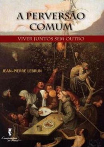 Picture of A PERVERSAO COMUM - VIVER JUNTOS SEM OUTRO