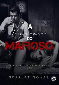 Imagem de A VINGANCA DO MAFIOSO