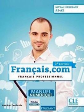 Imagem de FRANCAIS.COM - DEBUTANT - LIVRE DE L´ELEVE VERSION NUMERIQUE - 3EME ED.