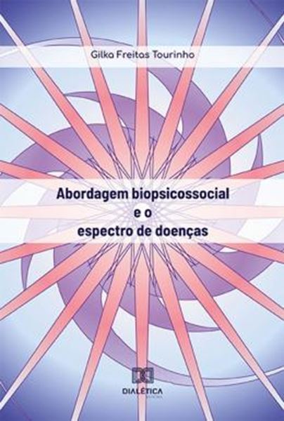 Picture of ABORDAGEM BIOPSICOSSOCIAL E O ESPECTRO DE DOENCAS
