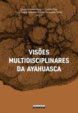 Imagem de VISOES MULTIDISCIPLINARES DA AYAHUASCA