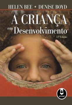 Imagem de A CRIANCA EM DESENVOLVIMENTO - 12ª ED