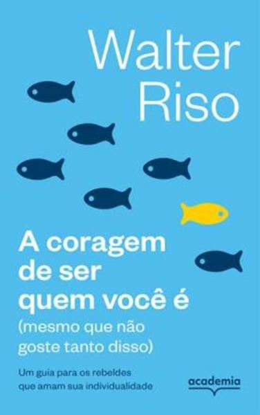 Picture of A CORAGEM DE SER QUEM VOCE E