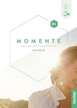 Imagem de MOMENTE B1 - ARBEITSBUCH PLUS INTERAKTIVE VERSION - DEUTSCH ALS FREMDSPRACHE