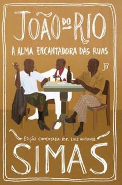 Imagem de A ALMA ENCANTADORA DAS RUAS