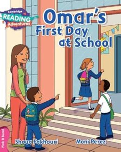 Picture of CAMBRIDGE READING ADVENTURES - OMAR´S FIRST DAY AT SCHOOL PINK B BAND