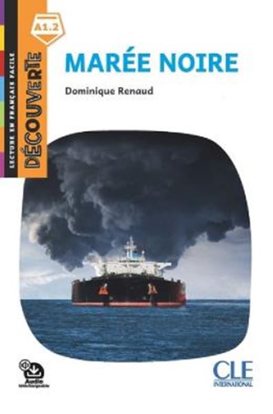 Picture of MAREE NOIRE - NIVEAU A1.2 - LECTURE DECOUVERTE + AUDIO TELECHARGEABLE