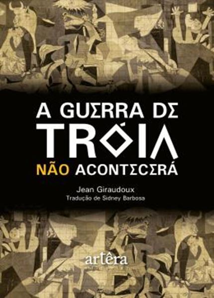 Picture of A GUERRA DE TROIA NAO ACONTECERA