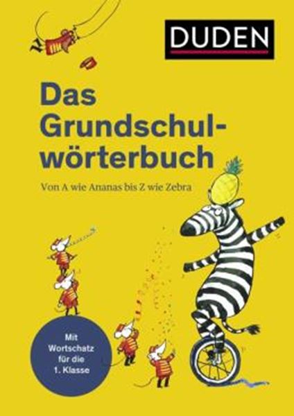 Picture of DUDEN - DAS GRUNDSCHULWORTERBUCH - VON A WIE ANANAS BIS Z WIE ZEBRA - 9. AUFLAGE