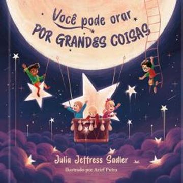 Imagem de VOCE PODE ORAR POR GRANDES COISAS - VOLUME 1 - DESCUBRA A FORCA DA ORACAO POR MEIO DE POESIA E FE PARA CRIANCAS