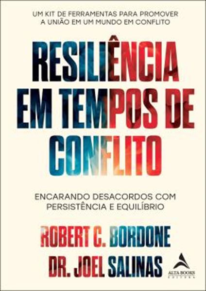 Picture of RESILIENCIA EM TEMPOS DE CONFLITO - ENCARANDO DESACORDOS COM PERSISTENCIA E EQUILIBRIO