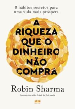 Imagem de A RIQUEZA QUE O DINHEIRO NAO COMPRA