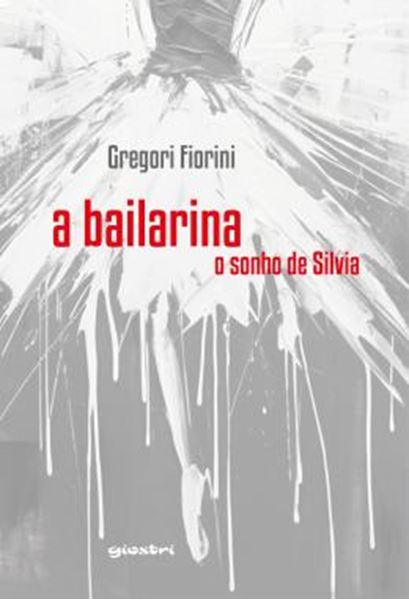 Picture of A BAILARINA - O SONHO DE SILVIA