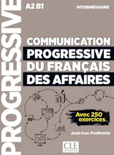 Picture of COMMUNICATION PROGRESSIVE DU FRANCAIS DES AFFAIRES - NIVEAU INTERMEDIAIRE - LIVRE + AUDIO EN LIGNE
