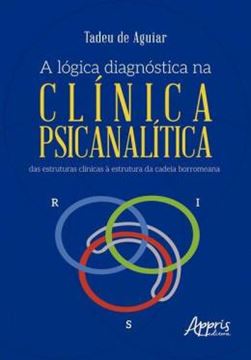 Imagem de A LOGICA DIAGNOSTICA NA CLINICA PSICANALITICA