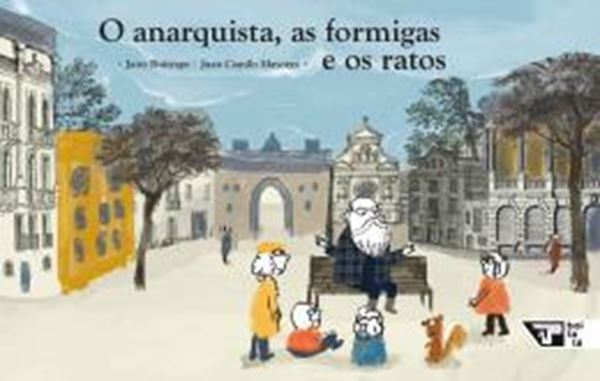 Picture of O ANARQUISTA, AS FORMIGAS E OS RATOS