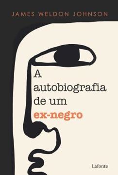 Imagem de A AUTOBIOGRAFIA DE UM EX-NEGRO - JAMES WELDON JOHNSON