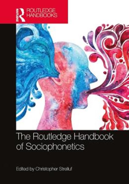 Picture of THE ROUTLEDGE HANDBOOK OF SOCIOPHONETICS
