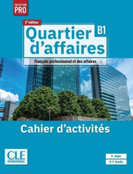 Picture of QUARTIER D´AFFAIRES B1 - CAHIER D´EXERCICES - 2EME ED.